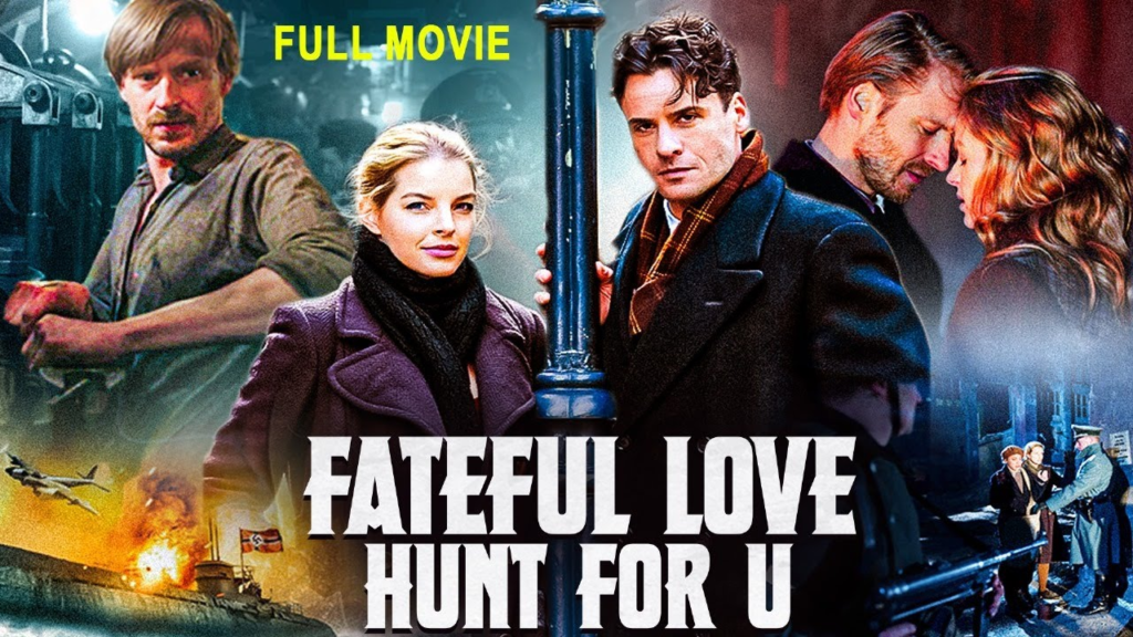 Fateful Love: The Hunt for U 864 Full Movie Download Hindi Dubbed 480p, 720, 1080p – Moviesflix